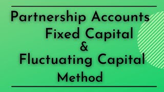 Fixed Capital and Fluctuating Capital Method  Partnership Accounting shorts YTshorts [upl. by Zeb]