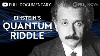 Einsteins Quantum Riddle  Full Documentary  NOVA  PBS [upl. by Mendie]