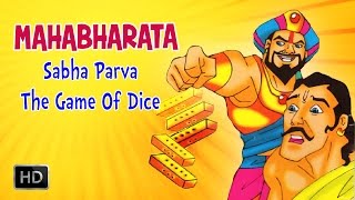 Mahabharata Full Movie  Sabha Parva  The Game Of Dice  Animated Stories for Children [upl. by Alansen769]