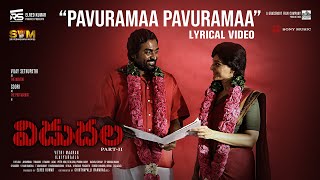 Vidudala 2  Pavuramaa Pavuramaa  Vijay Sethupathi Soori Manju Warrier Ilaiyaraaja VetriMaaran [upl. by Redep]