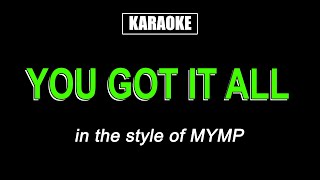 Karaoke  You Got It All  MYMP [upl. by Ute]