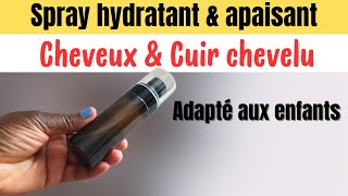 Spray hydratant Cheveux amp Cuir chevelu cheveux doux amp cuir chevelu assainit [upl. by Sharpe807]