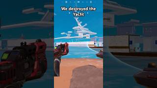 We destroyed the Yacht fortniteshorts fortnite [upl. by Edithe270]