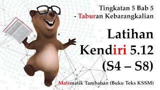 Matematik Tambahan Tingkatan 5 KSSM Bab 5  Latihan Kendiri 512 S4  S8  Taburan Kebarangkalian [upl. by Wilde154]