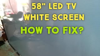 How to fix Pensonic 58quot Led Tv White Screen display [upl. by Wolgast732]