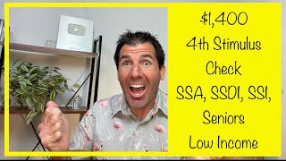 Yes 1400 4th Stimulus Check  Social Security SSDI SSI Low Income [upl. by Rocker85]