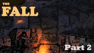 The Fall  Zombie Survival  Game Playthrough Part 2 [upl. by Omik689]