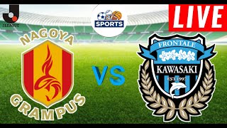 Nagoya Grampus vs Kawasaki Frontale Live Score [upl. by Akeenahs352]