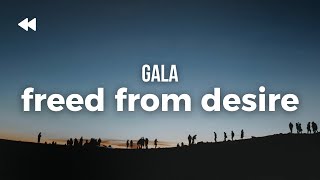 Gala  Freed From Desire  Lyrics [upl. by Harneen]