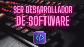 Qué Hace un Desarrollador de Software y Cómo Conseguir Empleo [upl. by Atiuqrahs935]