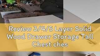 Review 345 Layer Solid Wood Drawer Storage Tall Chest chest drawer chest of drawer cabinet storag [upl. by Remmer657]