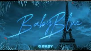 G Baby  Baby Blue  Official Visualizer [upl. by Warton888]