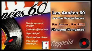 CHANSONS FRANÇAISES  LES PLUS GRANDS SUCCÈS DES ANNÉES 60  COPPELIA OLIVI [upl. by Nnaeilsel946]