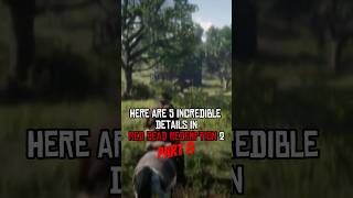 5 INCREDIBLE Details in Red Dead Redemption 2  Part 08 rdr2 shorts [upl. by Leamse]