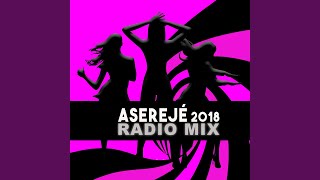 Aserejé 2018 Radio Mix [upl. by Hallee]