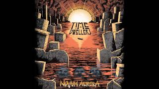 Time Dwellers  Novum Aurora Full Album 2022 [upl. by Cadmarr102]