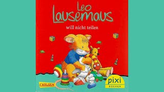 Leo Lausemaus will nicht teilen  Hörbuch für Kinder [upl. by Atinaujnas]