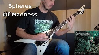 Decapitated  Spheres Of Madness Guitar Cover [upl. by Hoyt]