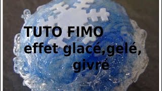 TUTO FIMO leffet givrégelé ou glacé ICE PEN DE CHEZ RAHYER [upl. by Donaghue]