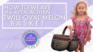 BASKET WEAVING Appalachian Twill Oval Melon Basket Vol 1basketry basketmaking basketweaving [upl. by Yelsnya]