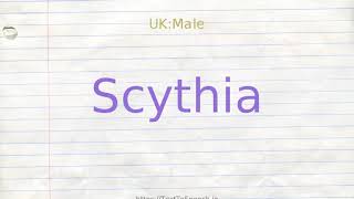 How to pronounce scythia [upl. by Llenaej]