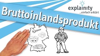 Bruttoinlandsprodukt einfach erklärt explainity® Erklärvideo [upl. by Jovi]