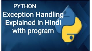 Exception handling in Python Explained with example in Hindi [upl. by Aenahs]