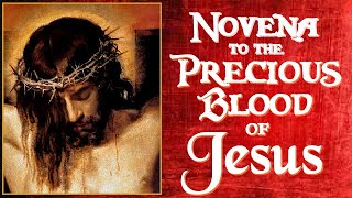 NOVENA TO THE PRECIOUS BLOOD OF JESUS [upl. by Ahsaeyt]