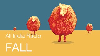 All India Radio  Fall audio [upl. by Seline]