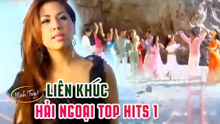 Liên khúc hải ngoại Top Hits 1  MINH TUYẾT Và Các Ca Sĩ Hải Ngoại [upl. by Nosnehpets]