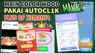 CF Z3MANTA  4UTOCL1CK COLOR WOOD SCREW  GAME PENGHASIL UANG 2024 [upl. by Nolyar]