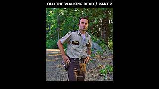 OLD THE WALKING DEAD  PART 2 shorts [upl. by Llerref636]