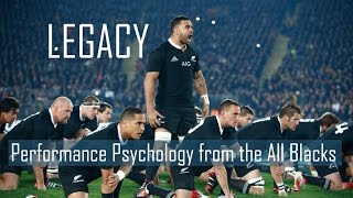 Legacy  Lessons from All Blacks  Performance Psychology [upl. by Armat]