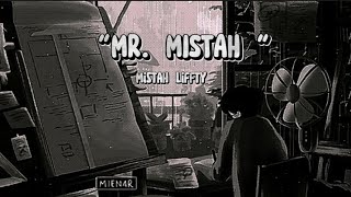 Mr Mistah  mistah liffty  lyrics [upl. by Dawkins]