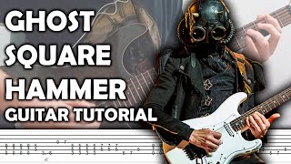 How to play SQUARE HAMMER by GHOST on Guitar Tutorial  TABS [upl. by Whiting]