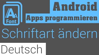 Schriftart ändern  Android Apps Programmieren Deutsch  German [upl. by Souvaine]