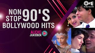 Non Stop 90s Bollywood Hits  Audio Jukebox  90s Bollywood Jukebox  Full Songs [upl. by Atilrak]