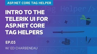 Intro to the Telerik UI for ASPNET Core Tag Helpers 311 [upl. by Isidoro]