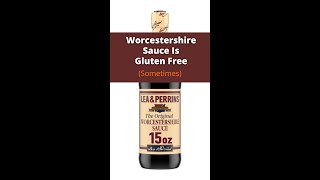 Worcestershire Sauce Is Gluten Free Sometimes [upl. by Tawsha]