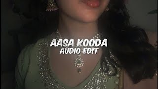 aasa kooda  sai abhyankkar sai smriti 「 edit audio 」 [upl. by Eldnar]