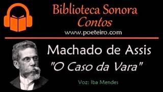 O Caso da Vara Conto de Machado de Assis VÍDEOÁUDIO [upl. by Aikim]