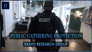 Public Gathering Protection  Bravo Research Bravo [upl. by Brooking35]