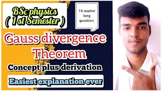 Gauss divergence Theorem  BSc 1st Semester   NEP 2020 [upl. by Dylan]