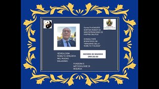 incontro con prof Rosati dellAnnuario della Nobiltà Genealogia Nobiltà Araldica nel Nuovo millennio [upl. by Ojyllek]