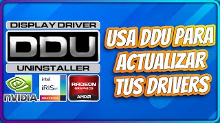 USA DDU PARA ACTUALIZAR TUS DRIVER NVIDIA INTEL Y AMD [upl. by Vallie295]