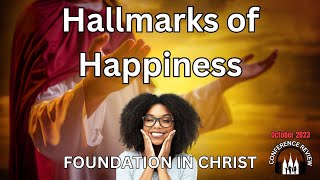 Hallmarks of Happiness  FOUNDATION IN CHRIST [upl. by Soren155]