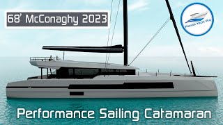 68 McConaghy NEW Performance Sailing Catamaran 2023  Available for 45 million  Overview [upl. by Neelyk]