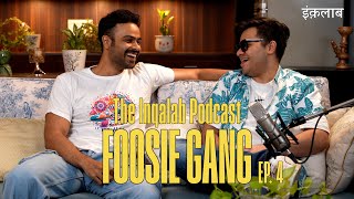 Arpit Bala amp Bhappa on Foosie Gang Desi HipHop amp Running a Cult  The Inqalab Podcast EP 4 [upl. by Darb]