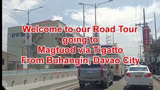 Road Tour going to Magtuod via Tigatto From Buhangin Davao CityTrip ni Eve [upl. by Enneirb]