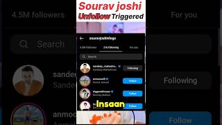 Sourav joshi unfollow triggered insaan🤯। Triggered insaan facts shorts । shorts viral [upl. by Mccallum]